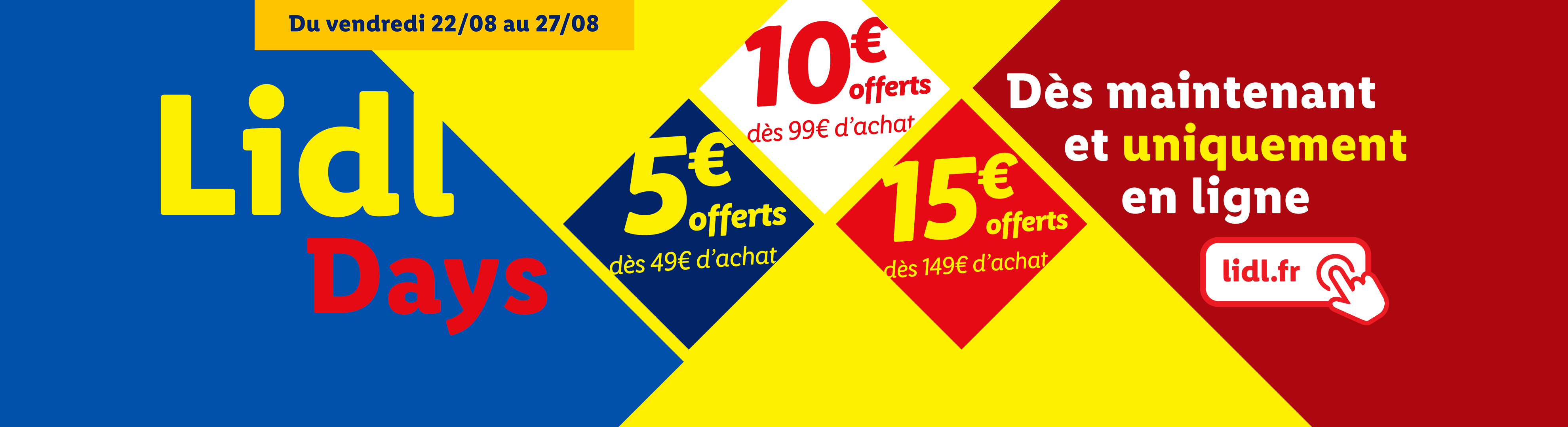 Publicité pour les Lidl Days avec des offres de réduction de 5€, 10€ et 15€ sur les achats en ligne.