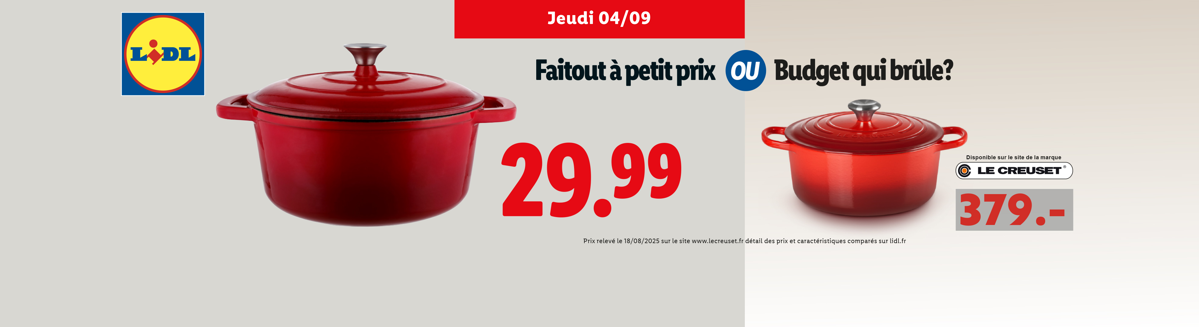 Publicité comparant une cocotte en fonte à 29,99 € de la marque du magasin à une cocotte Le Creuset à 379 €.