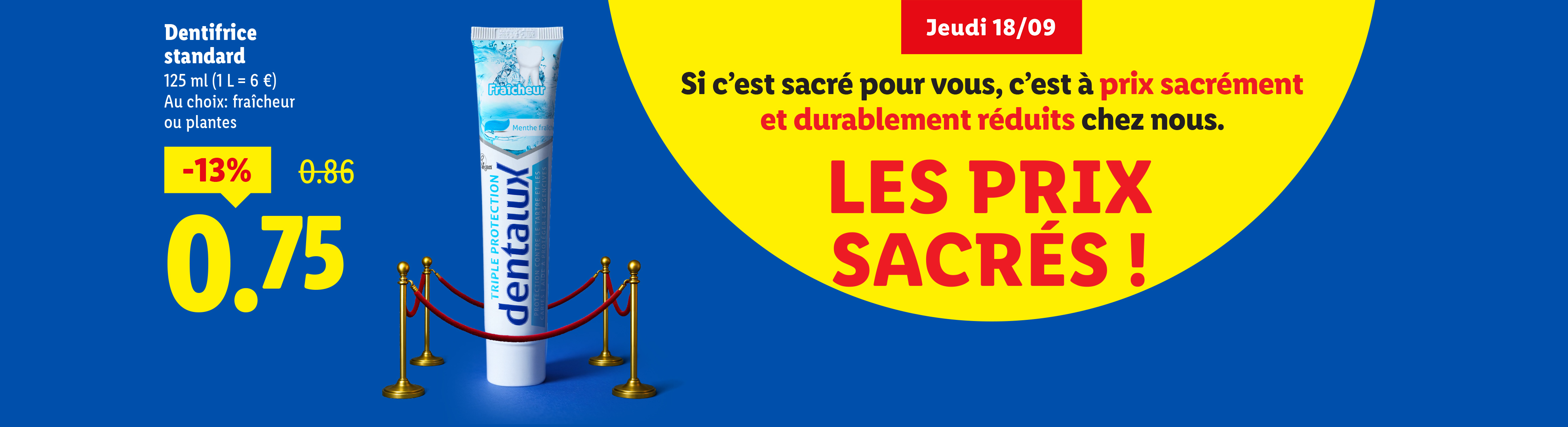 Publicité pour un dentifrice Dentalux à prix réduit, avec une offre spéciale et un slogan sur les 'prix sacrés'.
