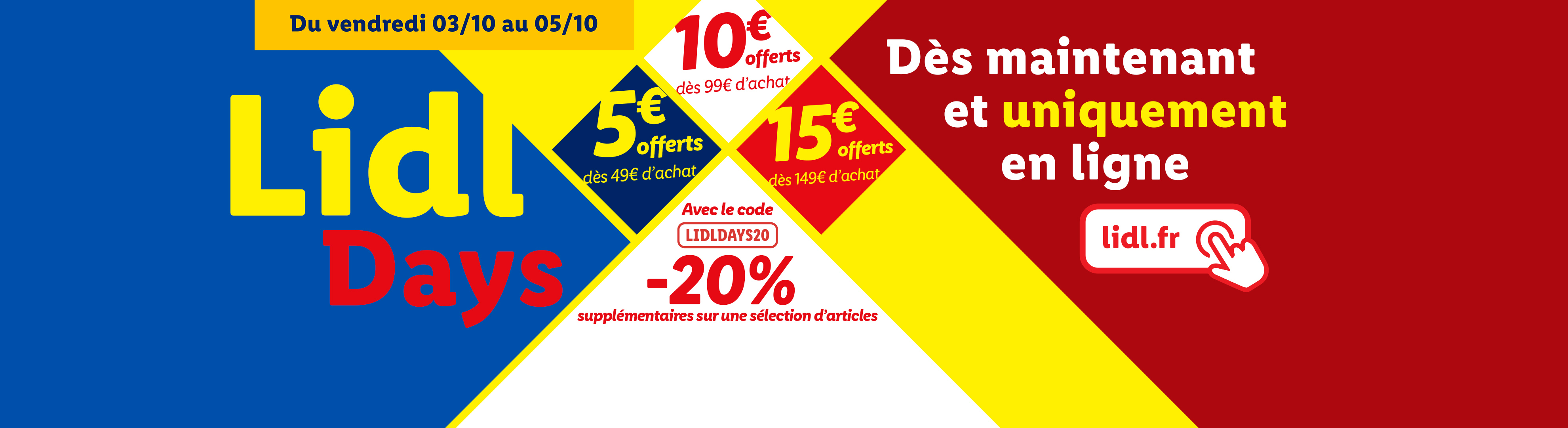 Publicité pour les Lidl Days, offrant des réductions de 5€, 10€, 15€ et 20% supplémentaires en ligne.