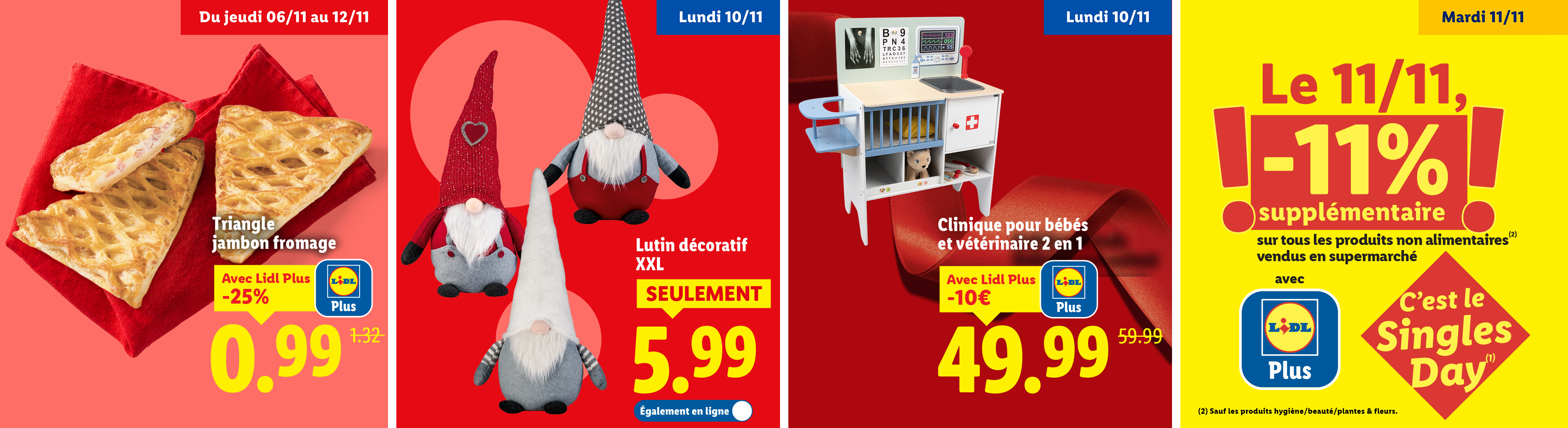 Cette semaine chez Lidl : des triangles jambon fromage, des lutins décoratifs, une clinique pour bébés et vétérinaire, et une offre spéciale Singles Day.