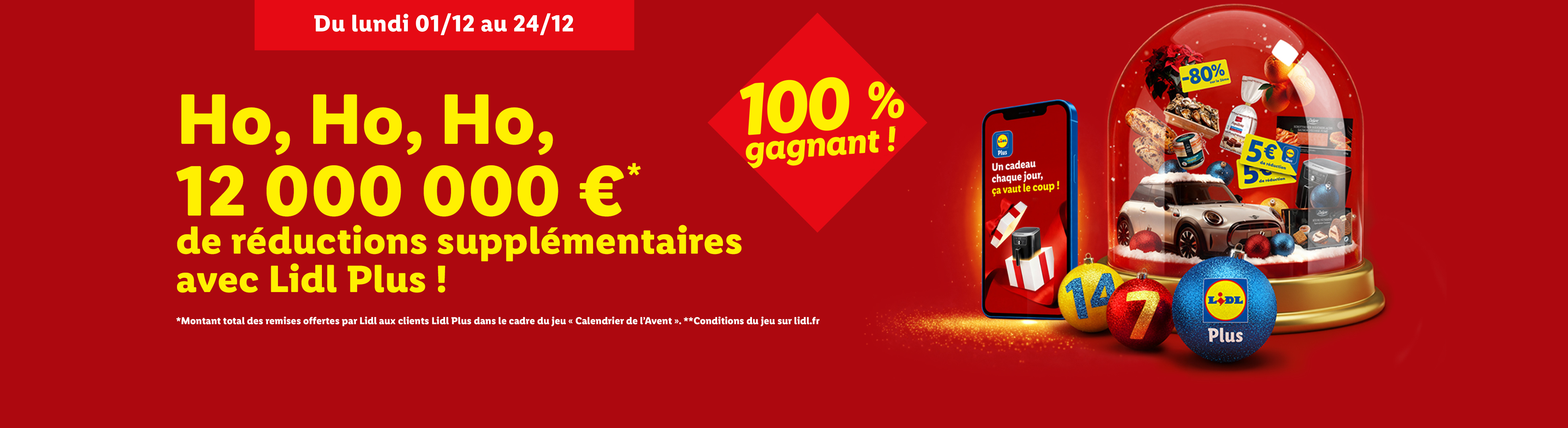 Lidl Plus : 12 millions d'euros de réductions supplémentaires et 100% gagnant, du 1er au 24 décembre.
