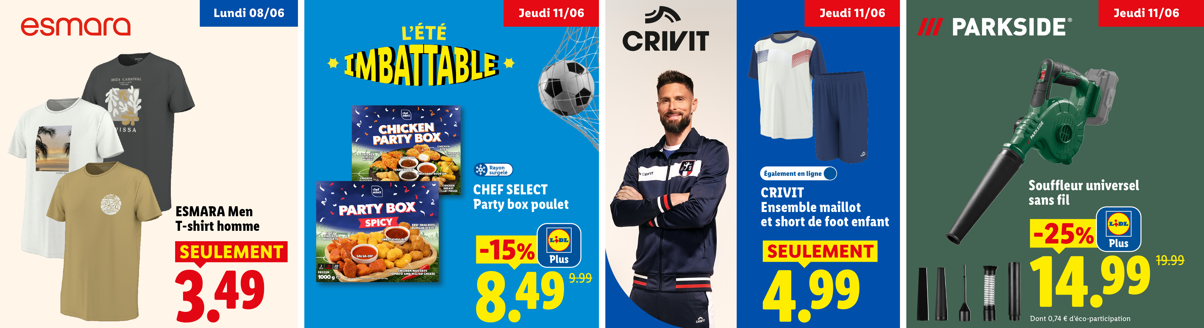 Le 8/06, profitez de T-Shirt homme Esmara à 3,49€ seulement. Le 11/06, profitez d'un ensemble maillot et short de foot enfant à 4,99€ seulement.