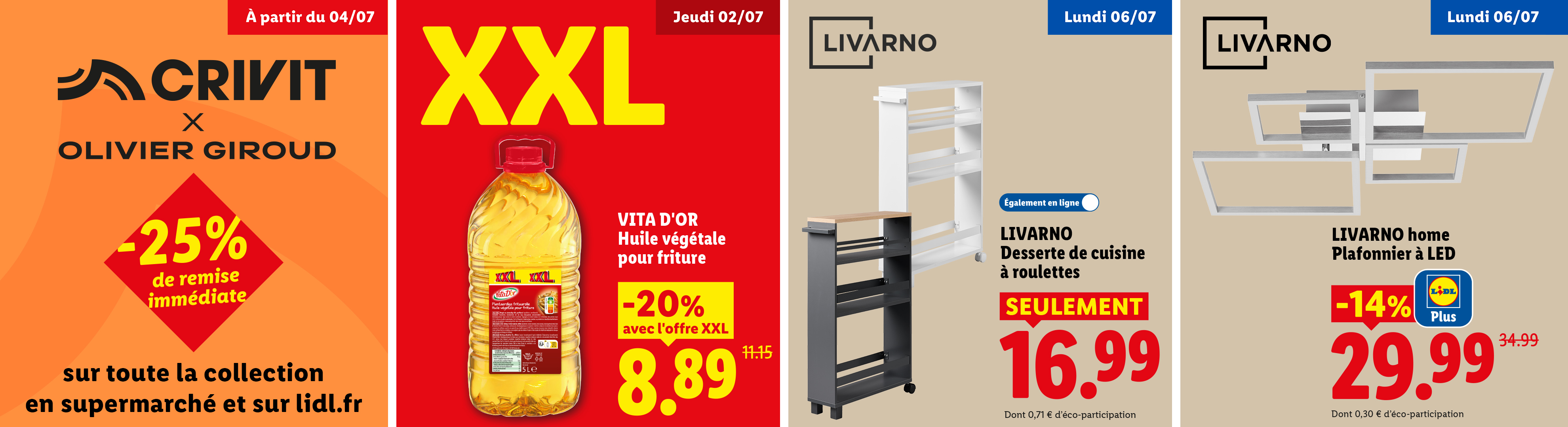 À partir du 04/07, -25% de remise immédiate sur toute la collection Crivit et Olivier Giroud en supermarché et sur lidl.fr. Profitez également de -20% sur de l'huile végétale pour friture à 8,89€