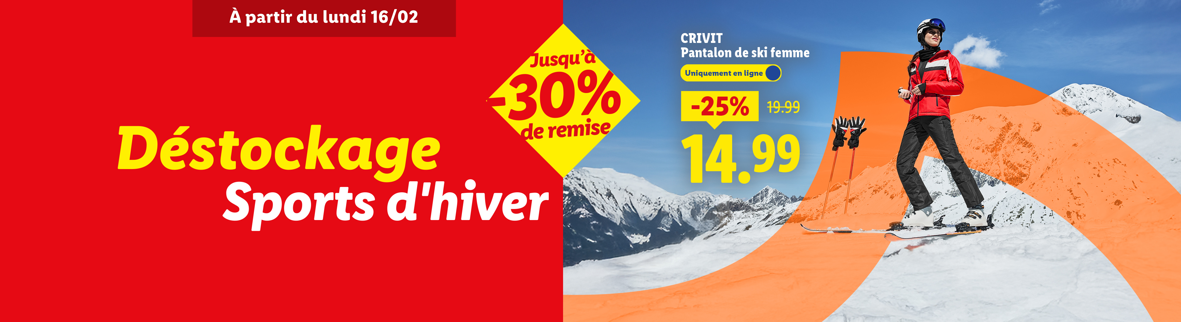 Déstockage de sports d'hiver avec jusqu'à -30% de remise, incluant un pantalon de ski pour femme à 14,99€.