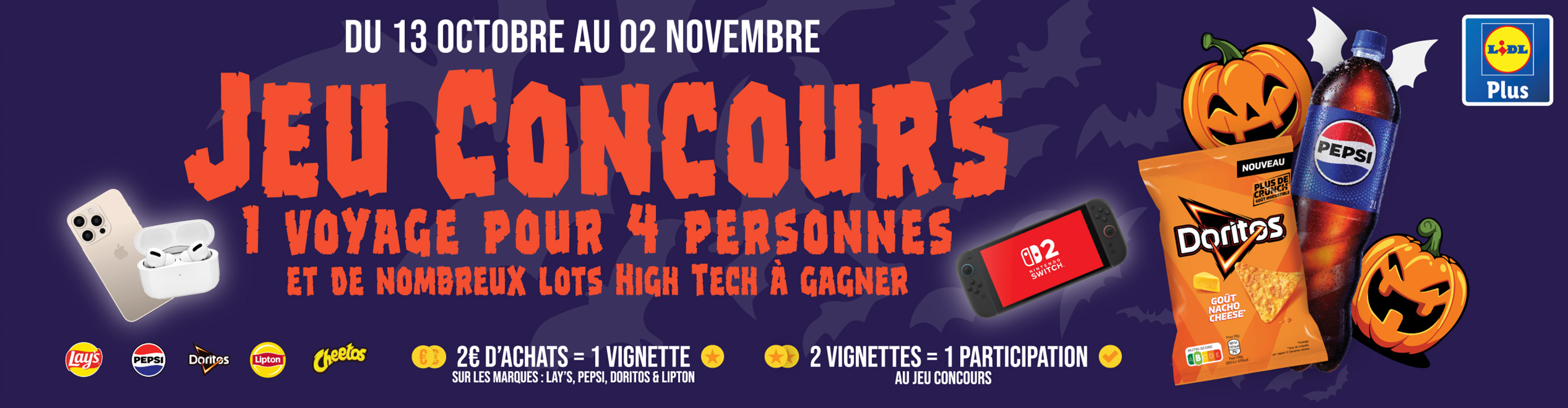 Jeu concours Lidl Plus sur le thème d'Halloween avec des produits Pepsi, Doritos, Lay's, Lipton et Cheetos, offrant un voyage et des lots high-tech.