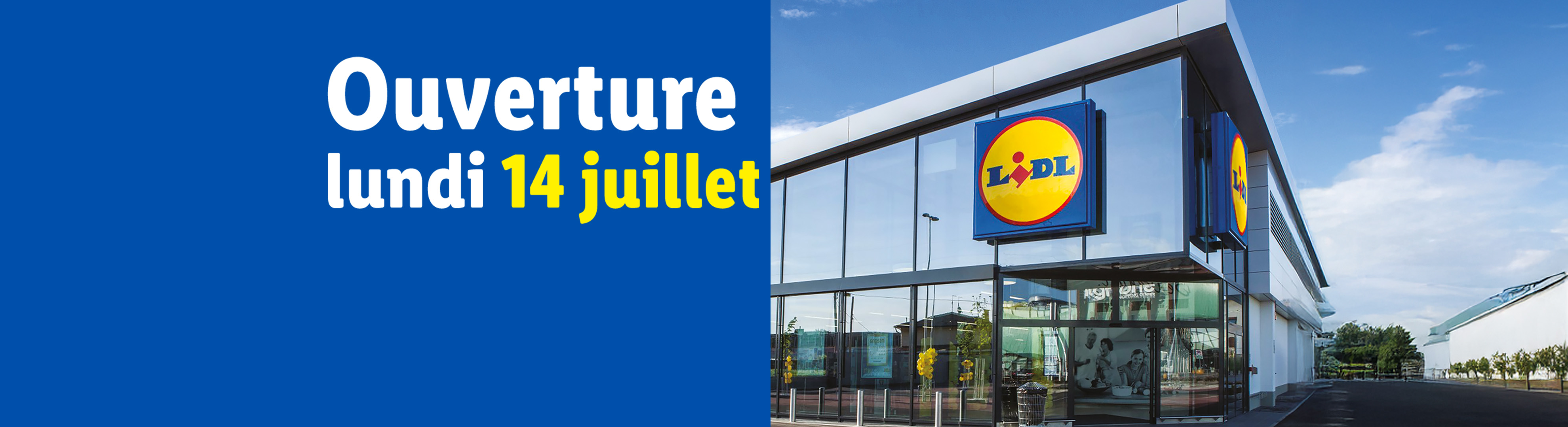 Ouverture d'un magasin Lidl le lundi 14 juillet.