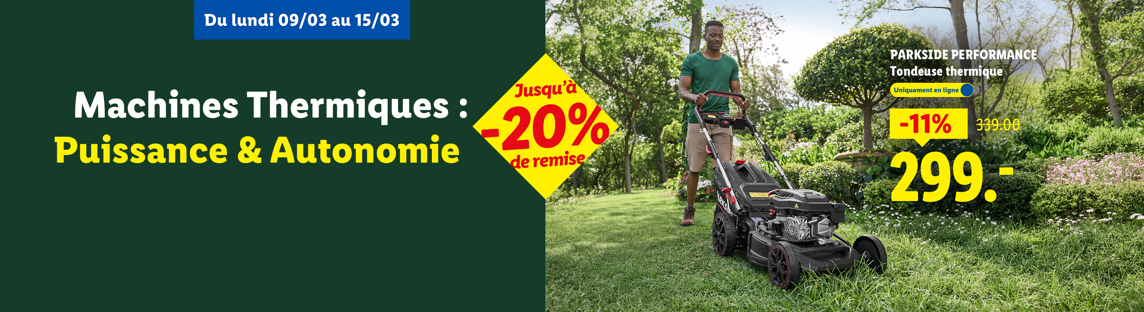 Offre sur les machines thermiques, notamment une tondeuse thermique, avec des réductions allant jusqu'à -20%.