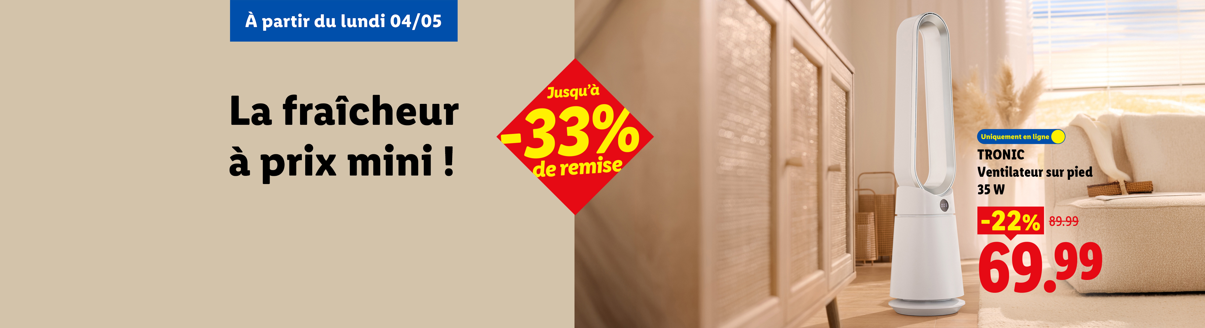 Publicité pour un ventilateur sur pied blanc, avec des réductions allant jusqu'à 33% et un prix spécial de 69,99€.