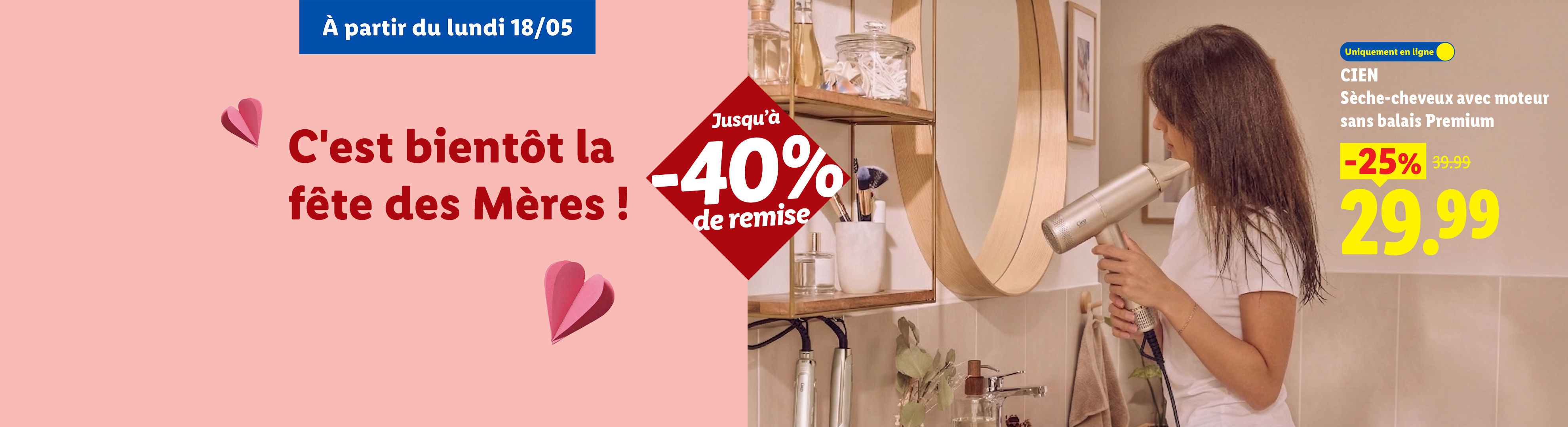 Publicité pour la fête des Mères avec un sèche-cheveux en promotion et jusqu'à 40% de remise.