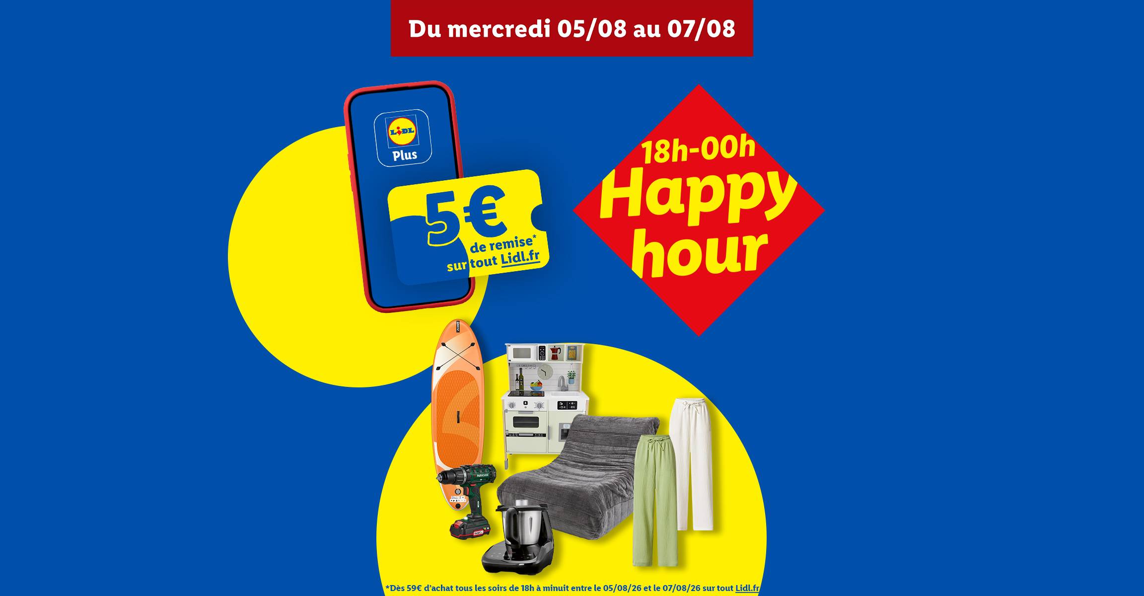 Happy Hour Lidl.fr : du 05/08 au 07/08 sur Lidl.fr, de 18h à Minuit, profitez d'une remise de 5€ sur le site