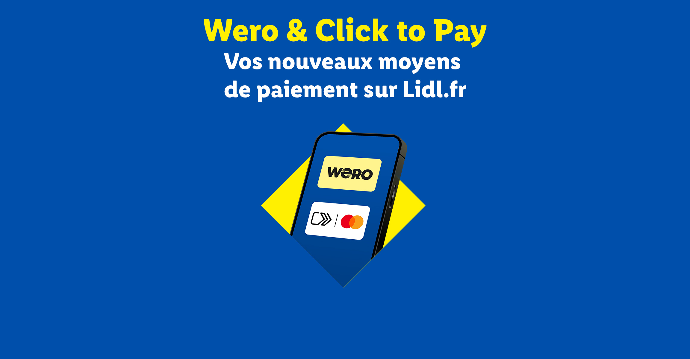 Wero et Click To Pay arrivent sur lidl.fr ! Payez simplement grâce à ces nouveaux modes de paiement.