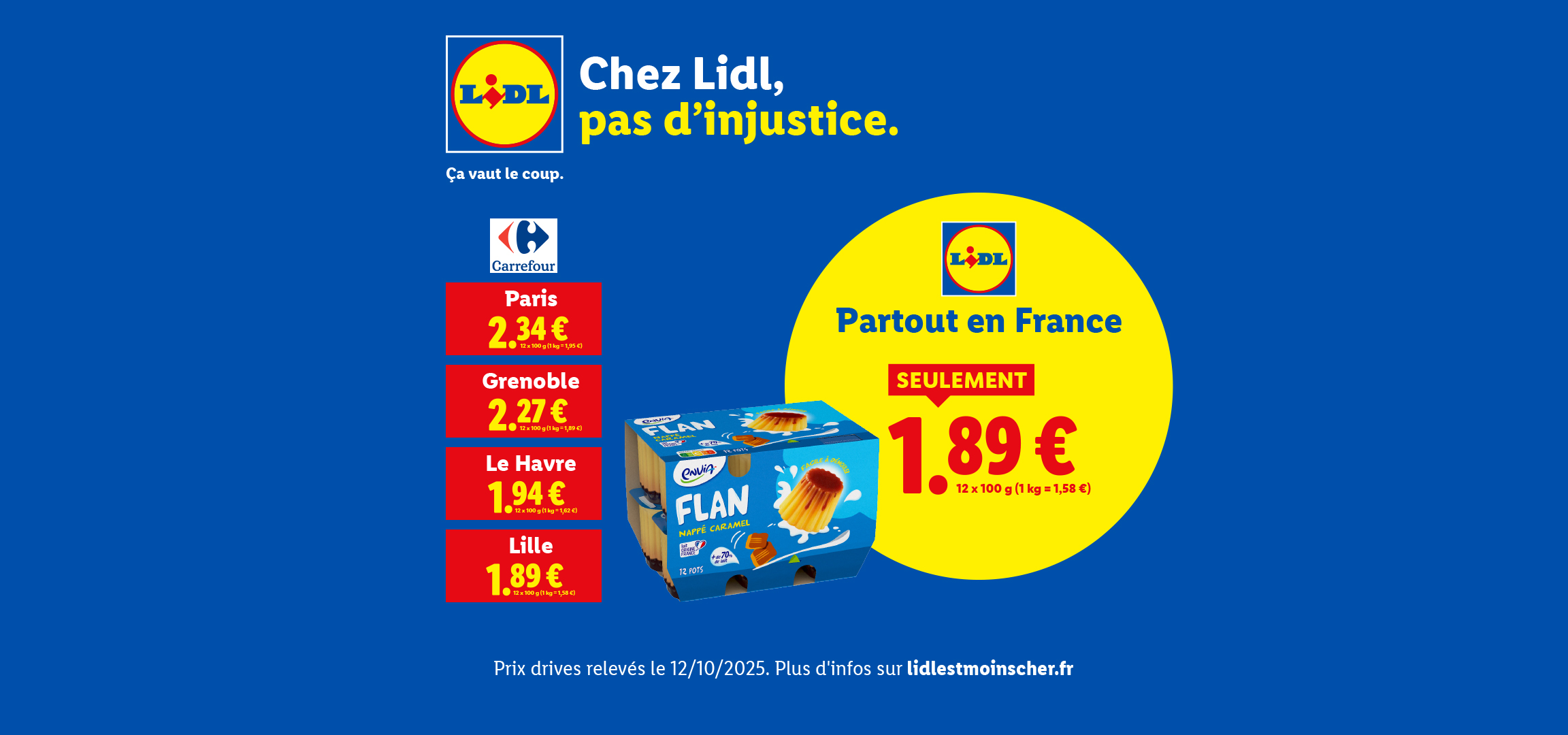 Publicité Lidl comparant les prix d'un flan caramel de 12x100g avec Carrefour, affichant un prix unique de 1,89€ chez Lidl.