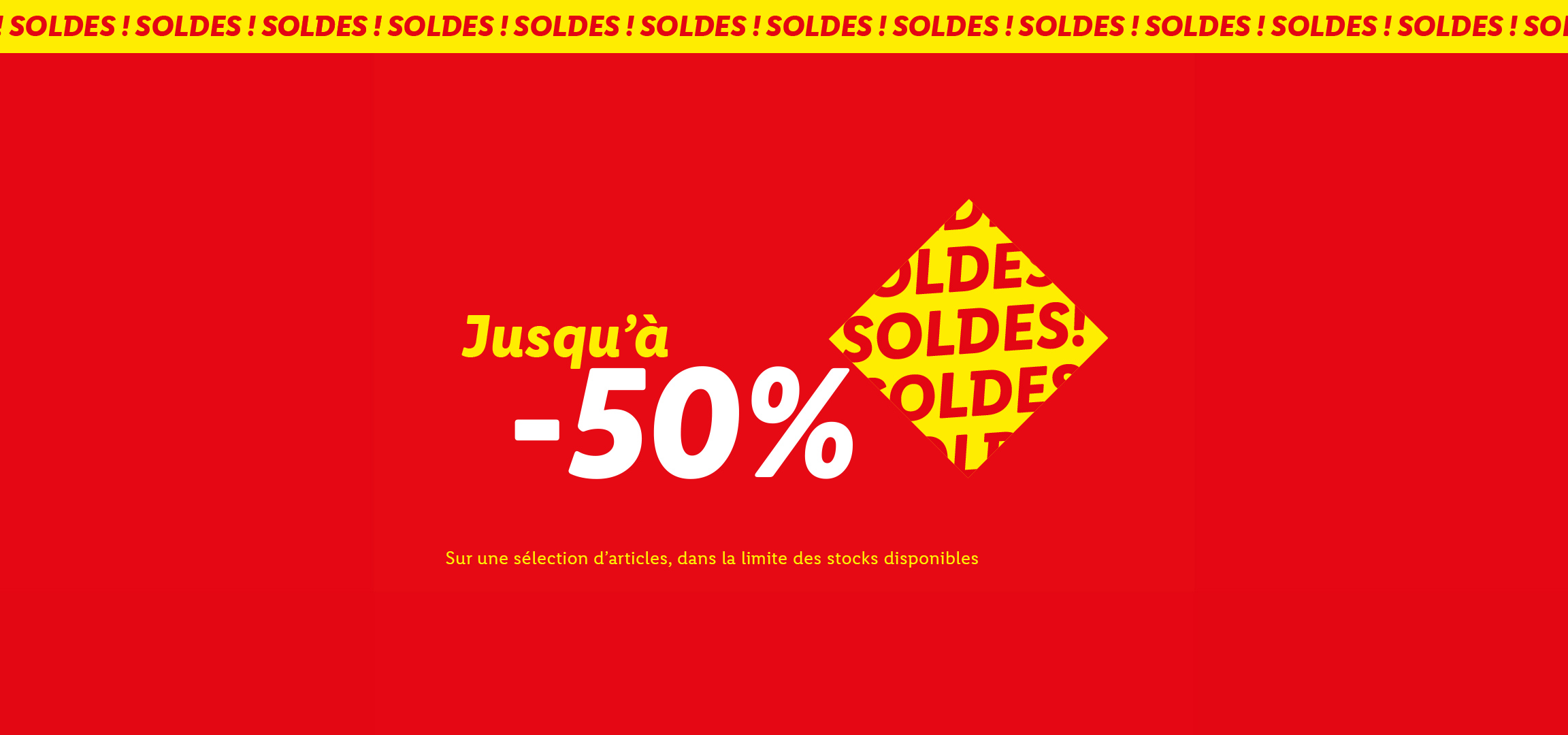 Bannière de soldes avec jusqu'à -50% sur une sélection d'articles.