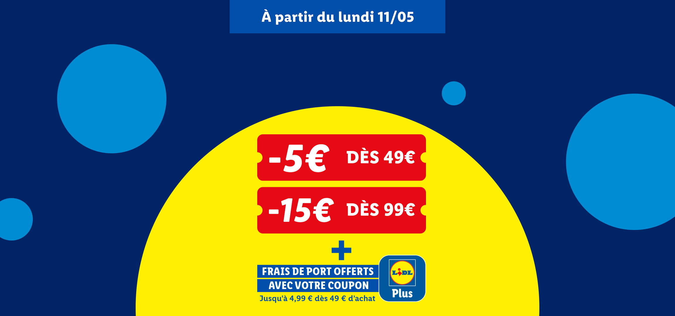 Offres promotionnelles : -5€ dès 49€ d'achat et -15€ dès 99€ d'achat, avec frais de port offerts.