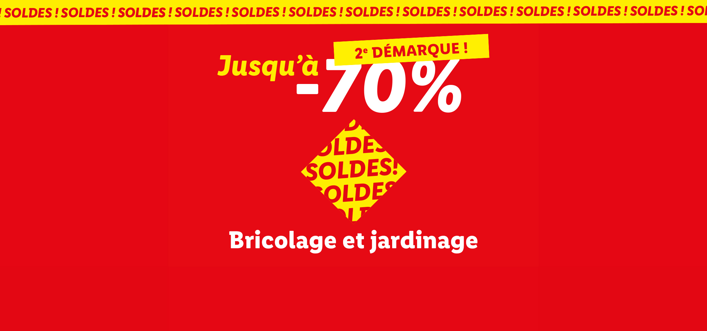2ème démarque des soldes sur la catégorie bricolage et jardinage : Jusqu'à -70% sur une sélection d'articles