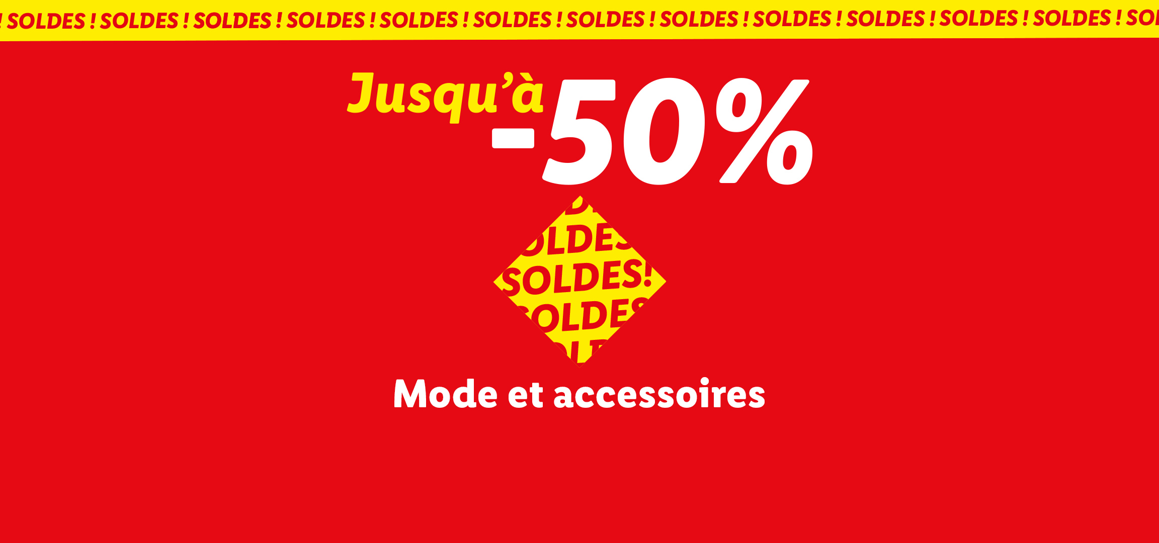 Bannière de soldes rouge et jaune avec 'Jusqu'à -50%' sur la mode et les accessoires.