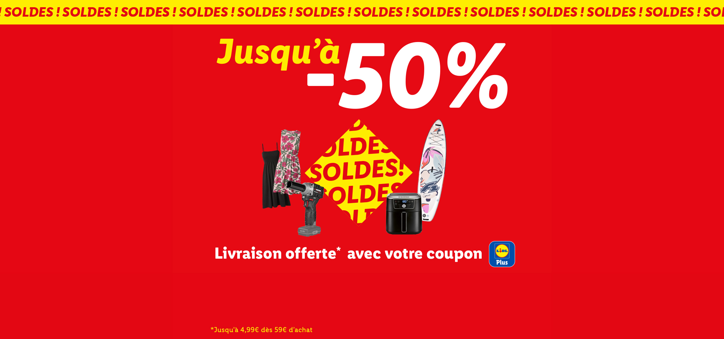 Soldes : Jusqu'à -50% sur une sélection de produits + livraison offerte avec votre coupon Lidl Plus