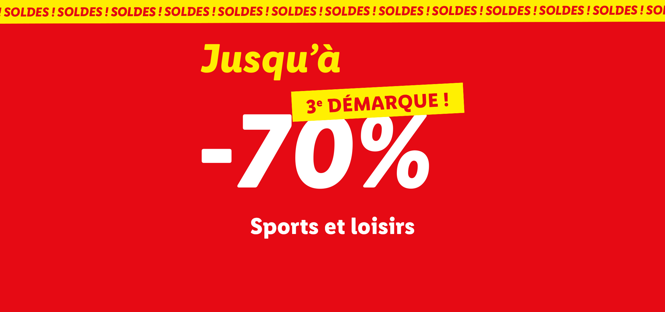 3ème démarque des soldes : Jusqu'à -70% sur les articles de sports et loisirs