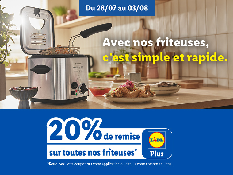 20% de réduction sur les friteuses Lidl Plus du 28/07 au 03/08.