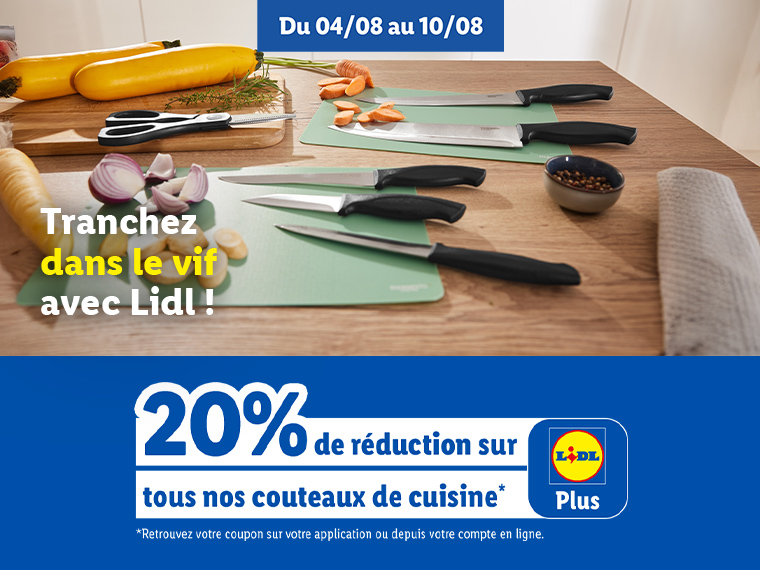 Lidl offre 20% de réduction sur ses couteaux de cuisine du 04/08 au 10/08.