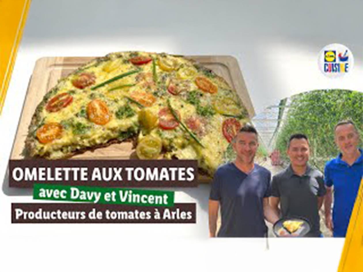 Omelette aux tomates avec Davy et Vincent, producteurs de tomates à Arles.