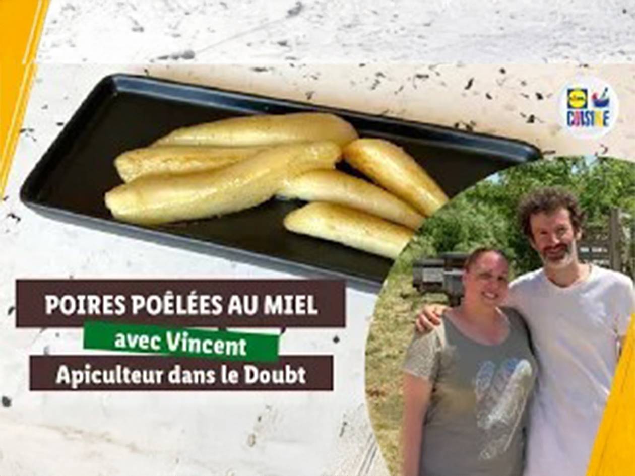 Poires poêlées au miel avec Vincent, apiculteur dans le Doubs.