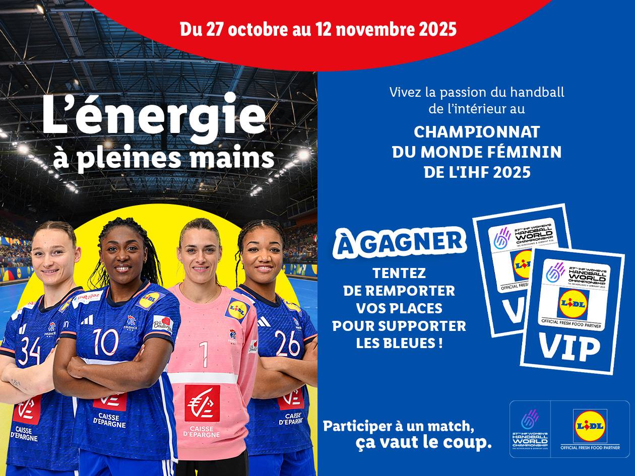 Publicité Lidl pour le Championnat du Monde Féminin de Handball 2025, avec des joueuses et des billets VIP à gagner.