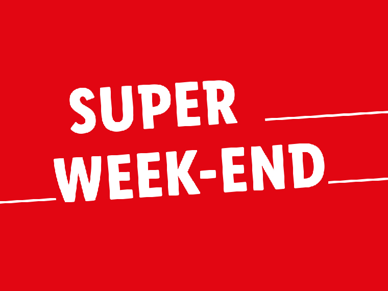 Super promos pour le week-end