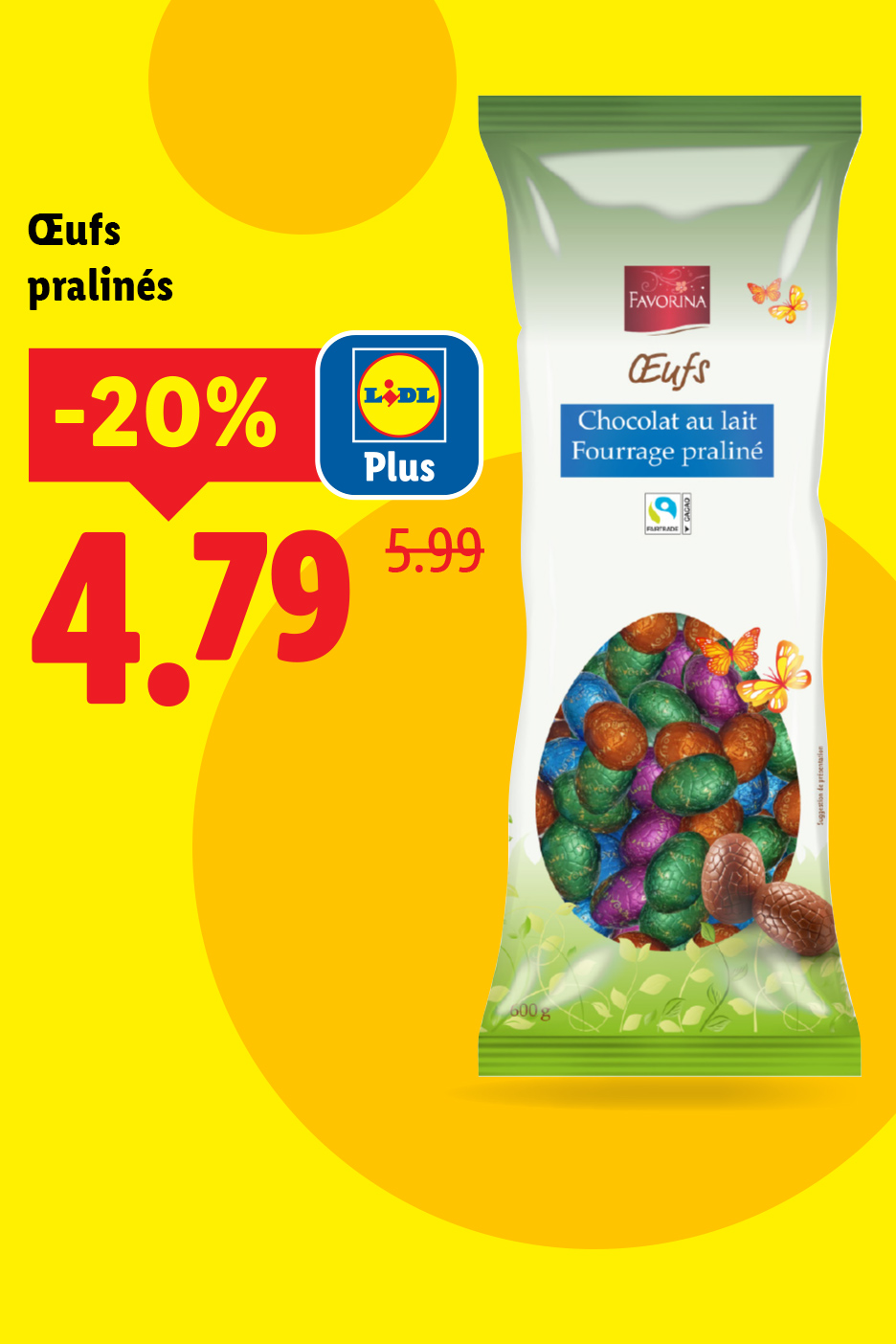 Sachet d'œufs pralinés au chocolat au lait, avec une réduction de 20% à 4,79€ (ancien prix 5,99€).