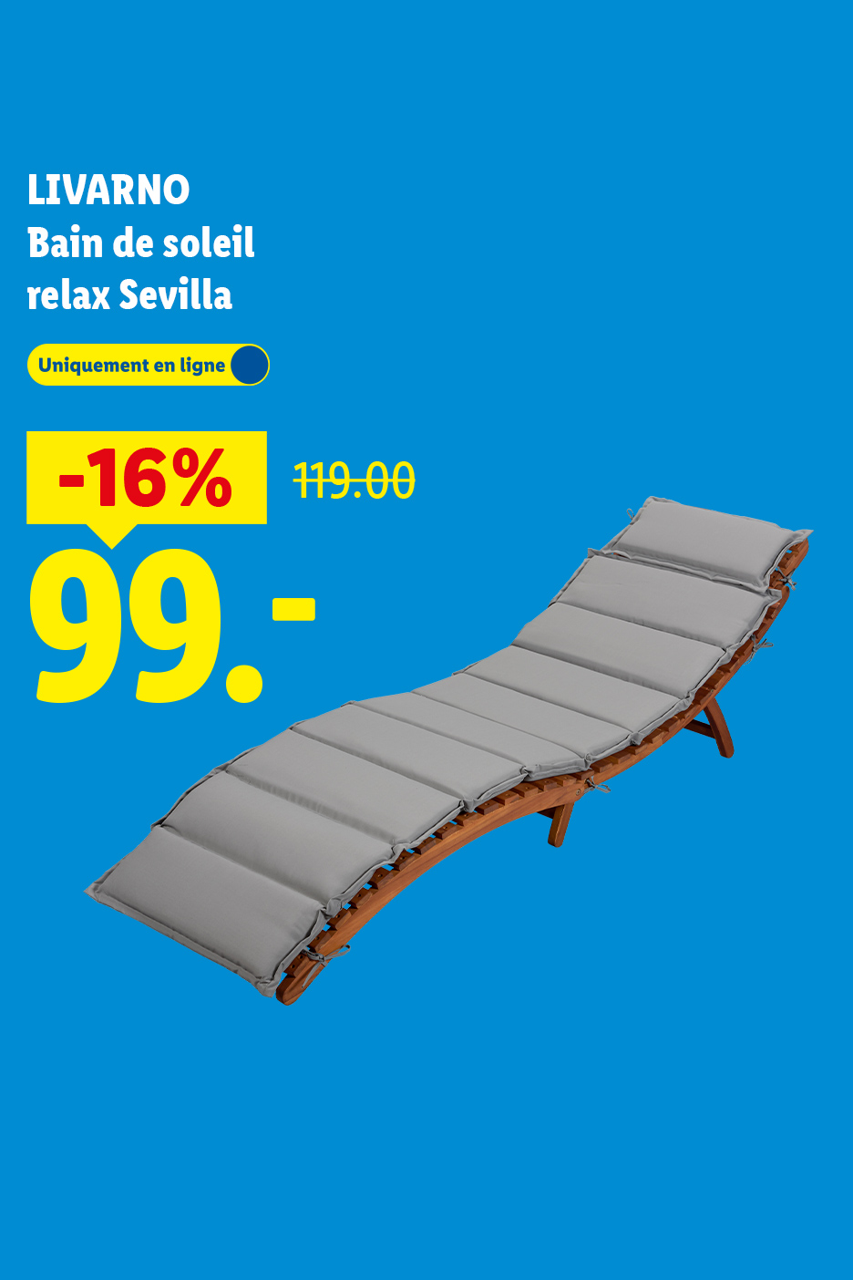 Un bain de soleil en bois avec coussins gris, en promotion à 99.- au lieu de 119.-.