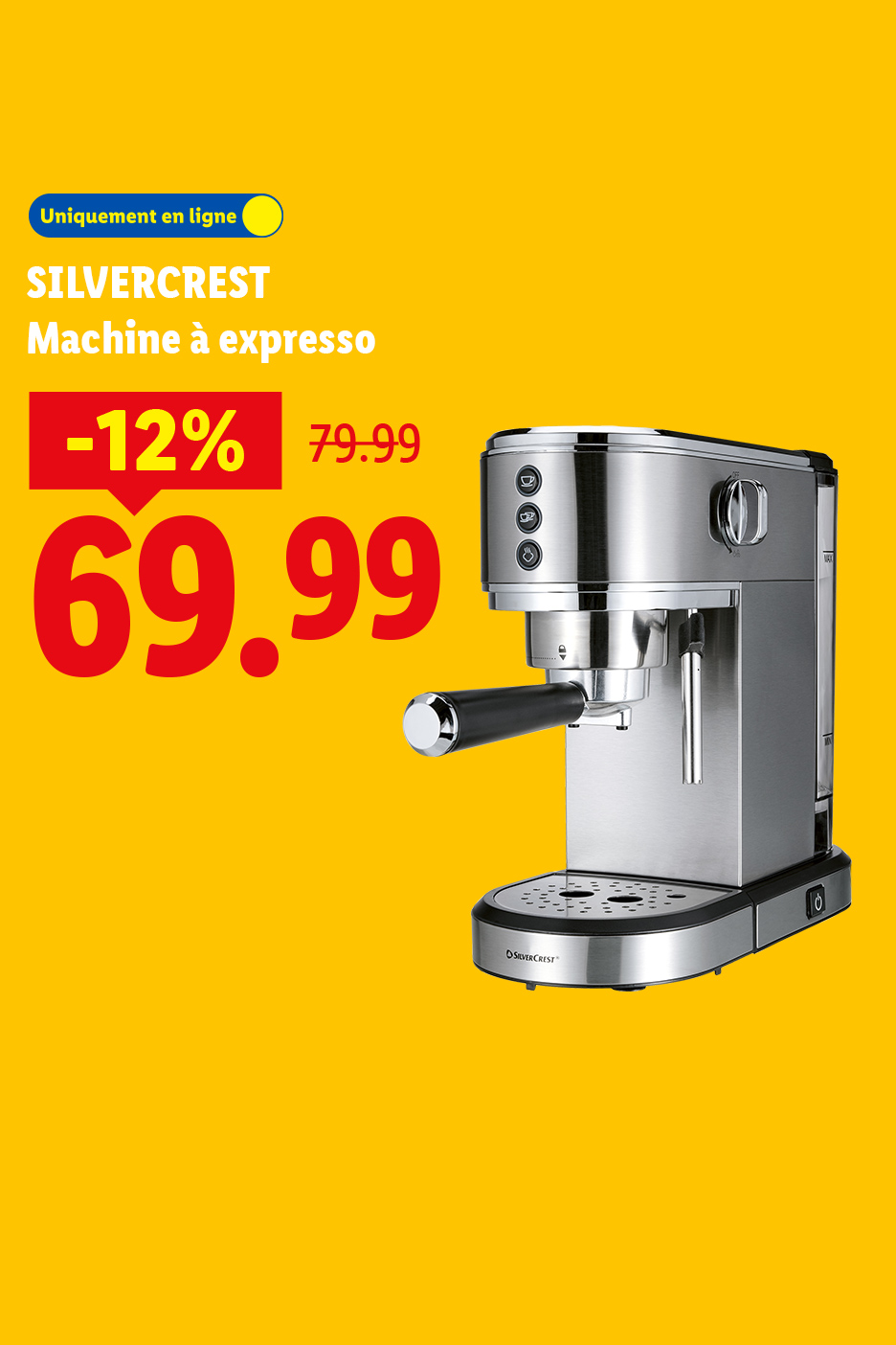 Machine à expresso en acier inoxydable avec une réduction de 12%, passant de 79.99 à 69.99 euros, disponible uniquement en ligne.