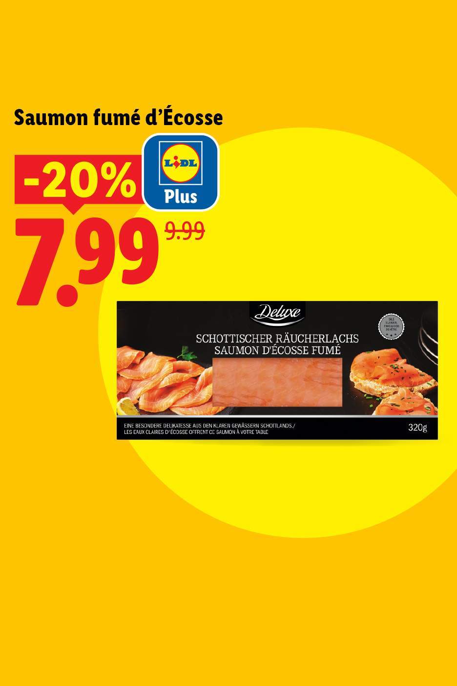 Saumon fumé d'Écosse en promotion à 7,99€ au lieu de 9,99€, paquet de 320g.