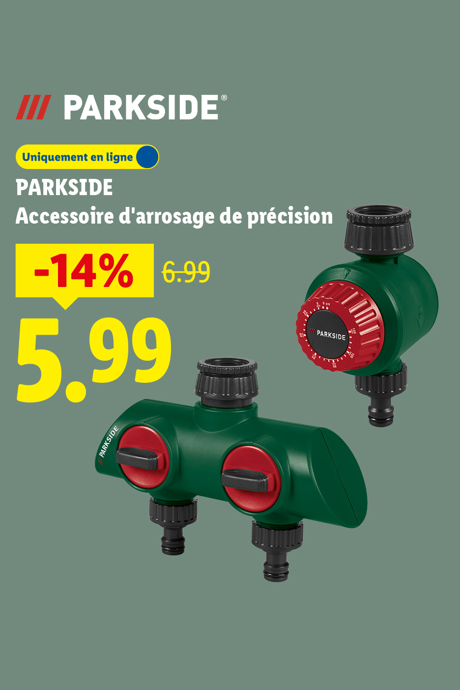Accessoires d'arrosage de précision, avec une réduction de 14% à 5,99 € au lieu de 6,99 €.