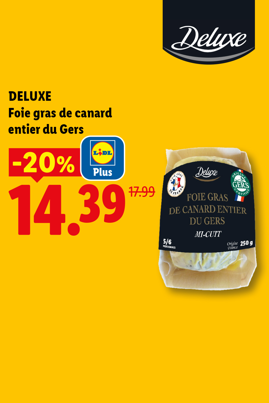 Foie gras de canard entier du Gers en promotion à 14,39€ au lieu de 17,99€.