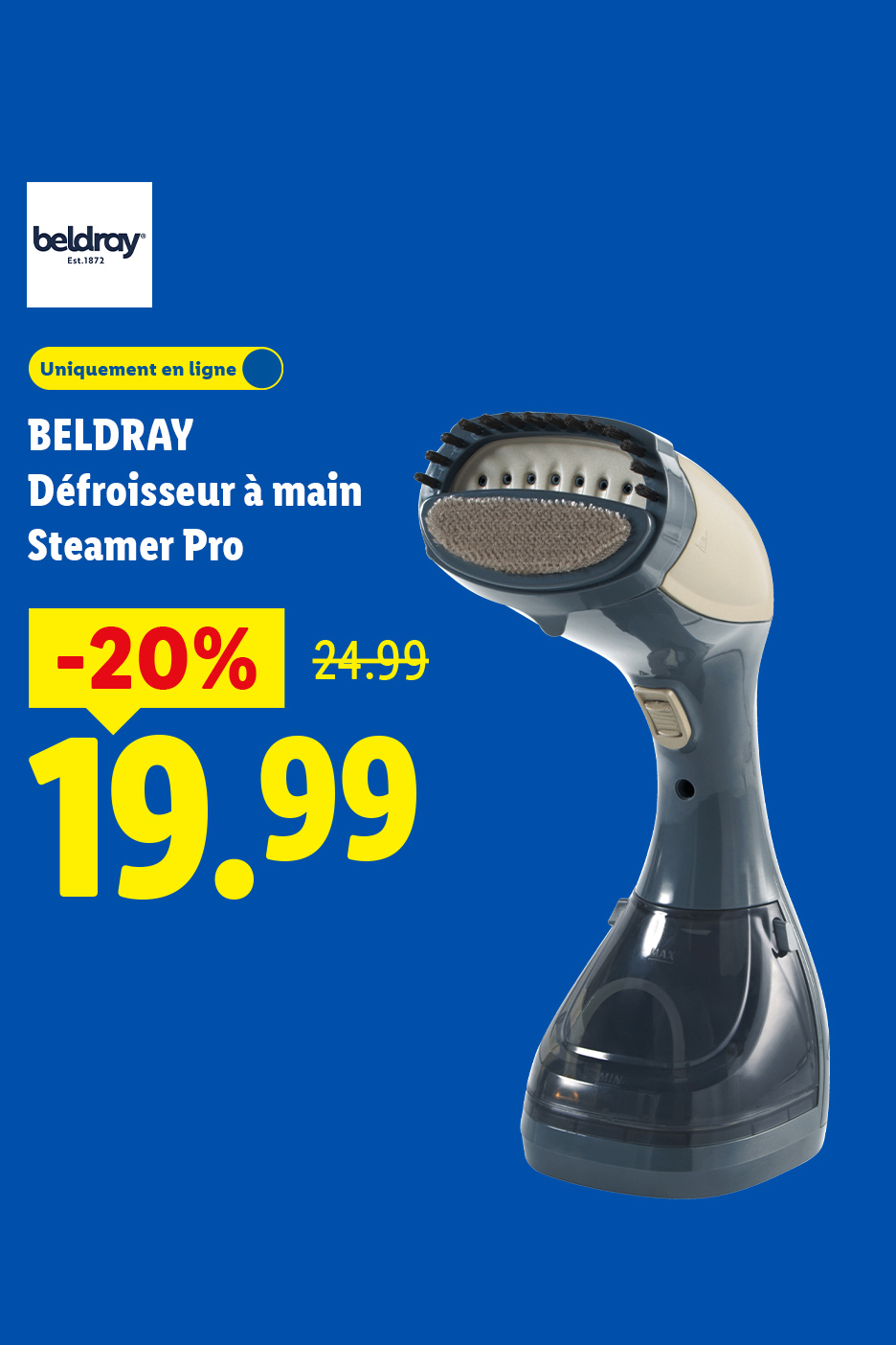 Défroisseur à main en promotion à 19,99€, prix initial 24,99€, disponible uniquement en ligne.