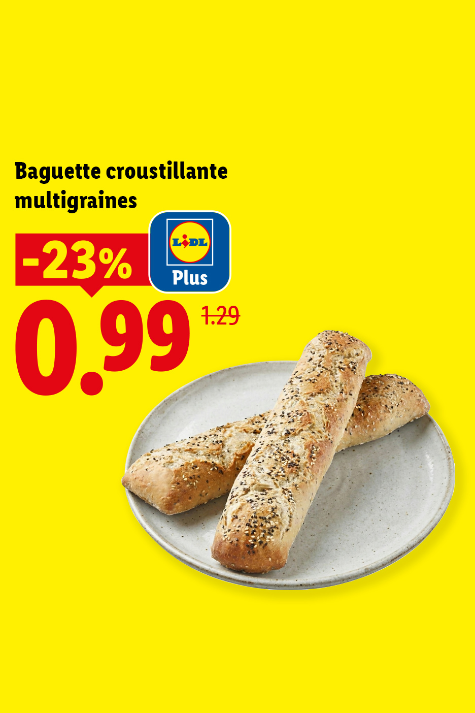Baguette croustillante multigraines en promotion à 0,99€ (-23%) sur fond jaune.