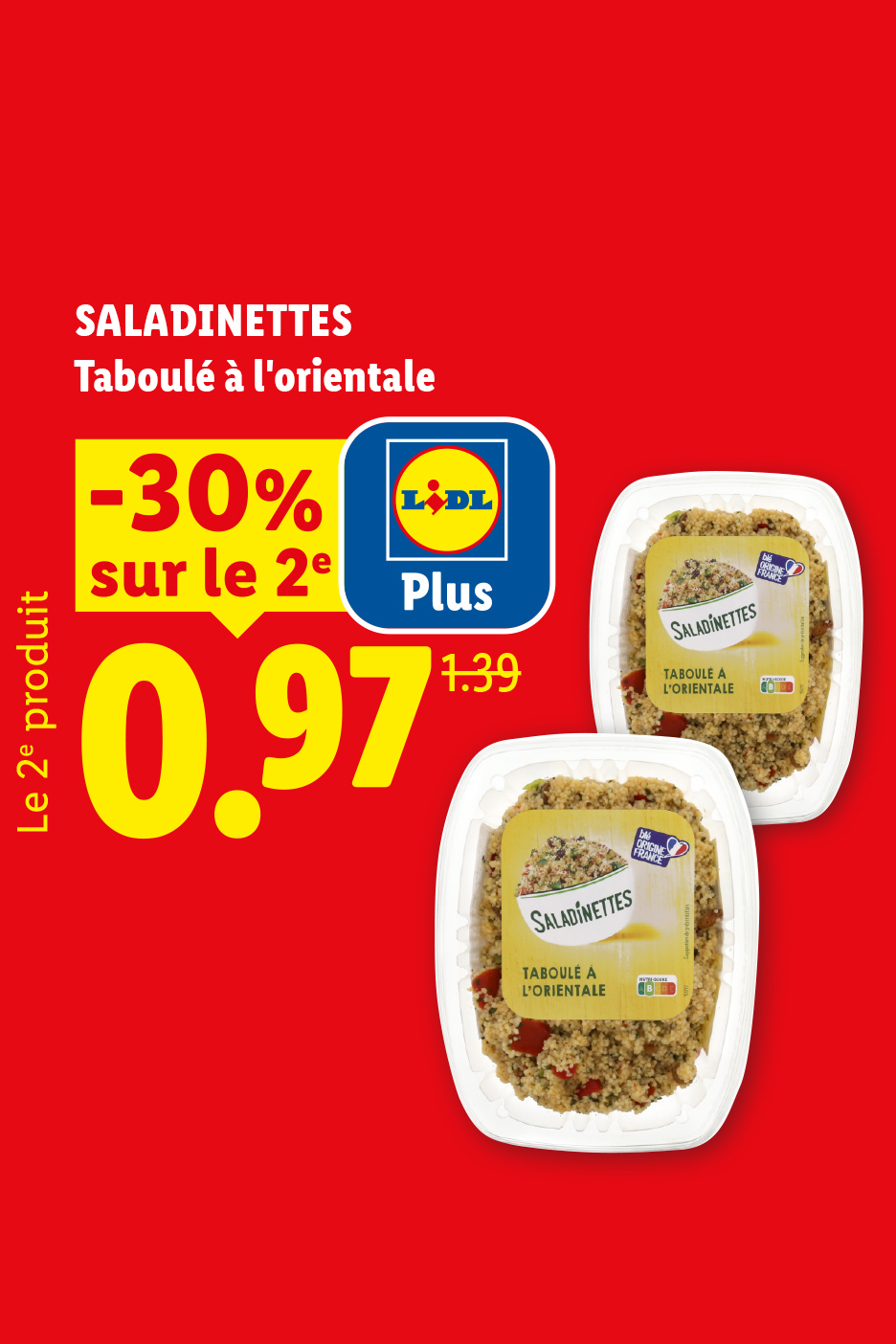 Saladettes taboulé à l'orientale avec une réduction de 30% sur le deuxième produit.