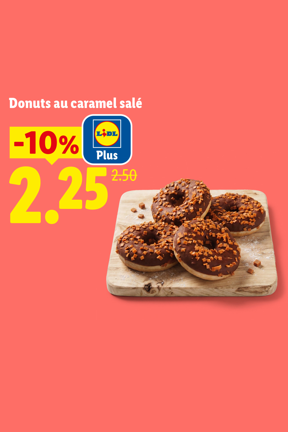 Quatre donuts au caramel salé sur une planche en bois, avec une offre de -10% à 2,25€.