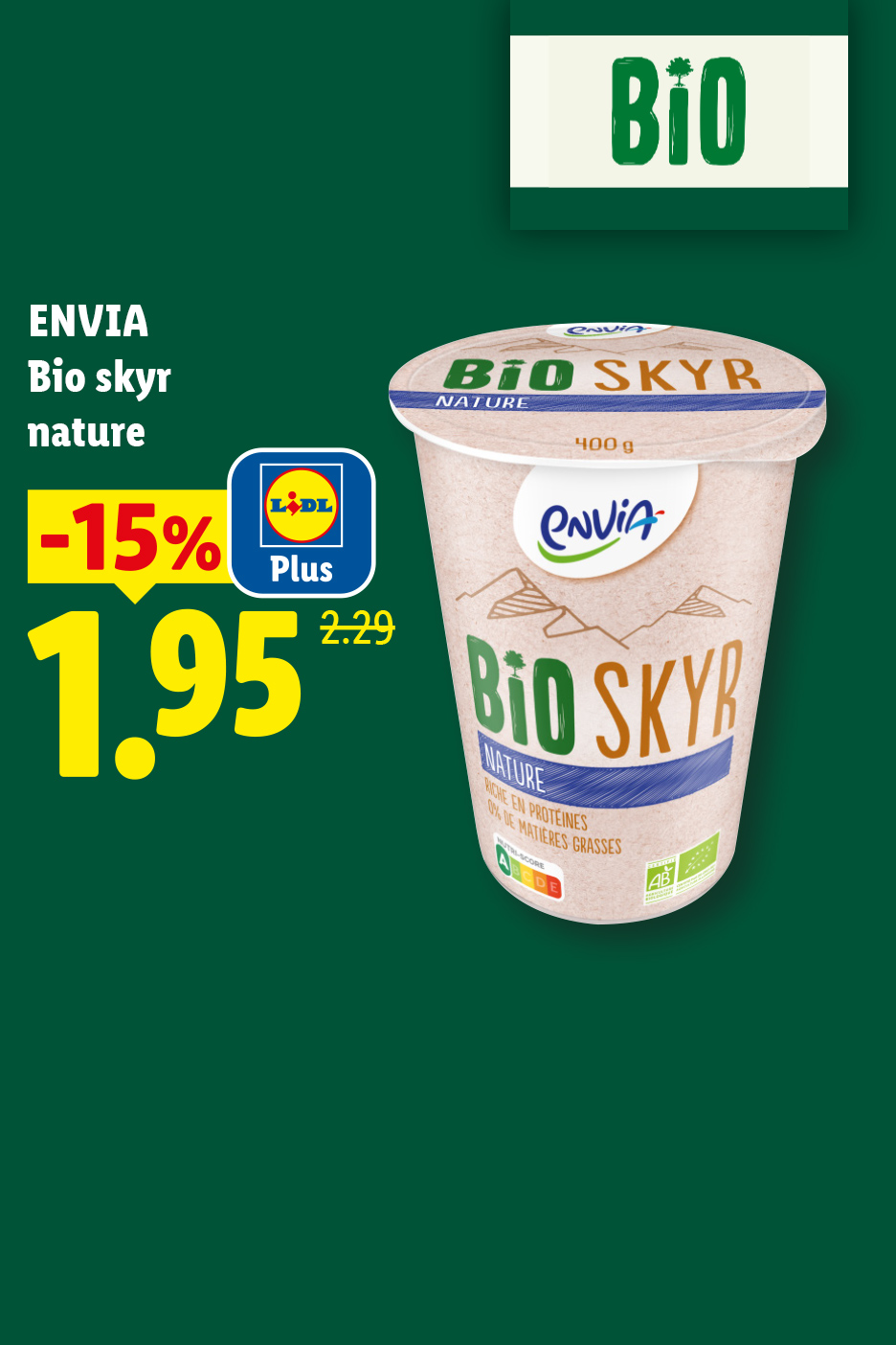 Un pot de skyr nature bio de 400g, affiché avec une réduction de 15% à 1,95€ au lieu de 2,29€.