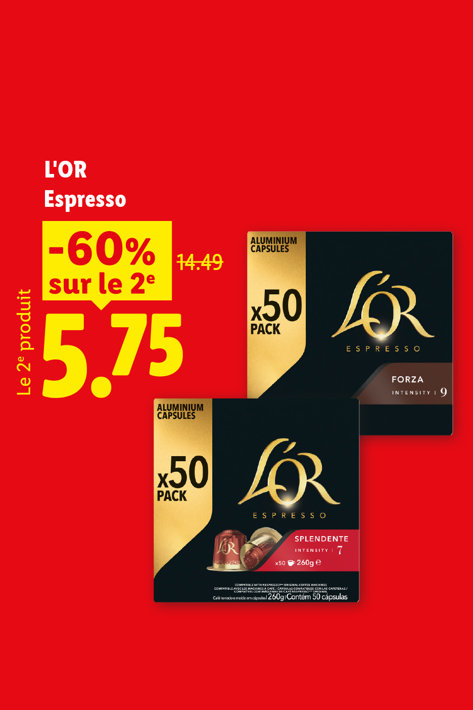 du 7/05 au 13/05, le 2ème paquet de l'Or Expresso est à 5,75€ chez Lidl, grâce à une promo de -60% sur le 2ème produit