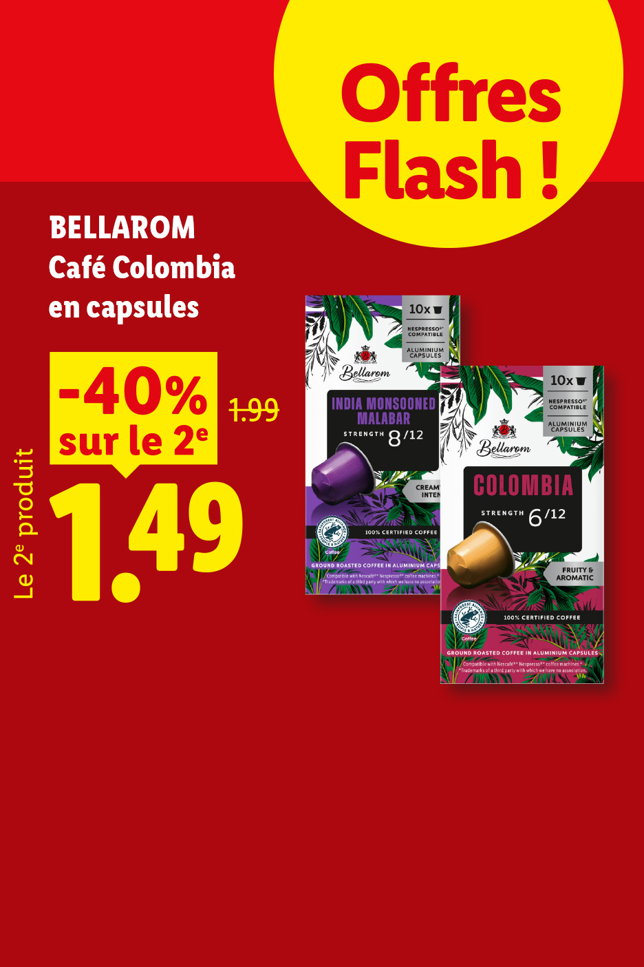 Offre flash le 28/05, -40% sur le 2ème paquet de capsules de café Colombia, soit 1,49€.