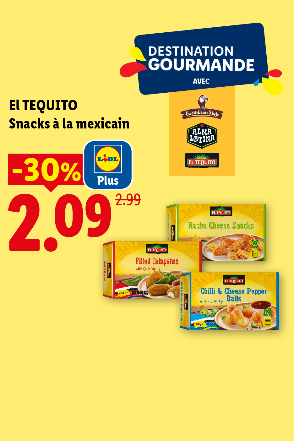 Le 18/06, profitez de -30% de réduction avec Lidl Plus sur nos snacks mexicains, à 2,09€ au lieu de 2,99€