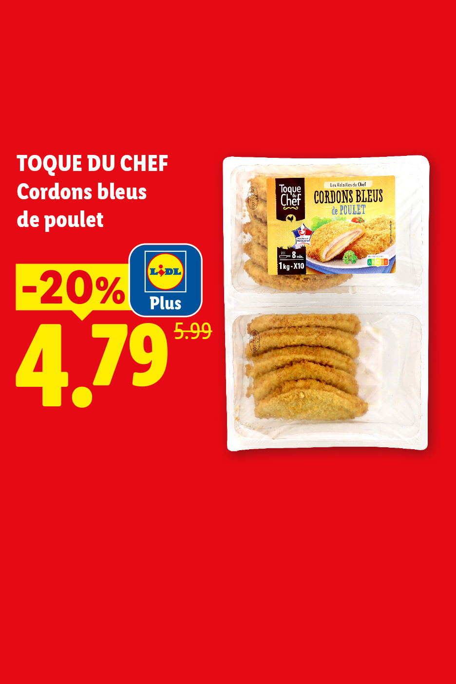 Du 18/06 au 21/06, profitez de 20% de réduction avec Lidl Plus sur nos cordons bleus de poulet TOQUE DU CHEF, à 4,79€ au lieu de 5€99