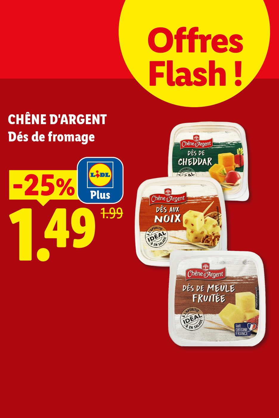 Du 22/06 au 28/06, profitez de 25% de réduction avec Lidl Plus sur nos dés de fromage, à 1,49€ au lieu de 1,99€