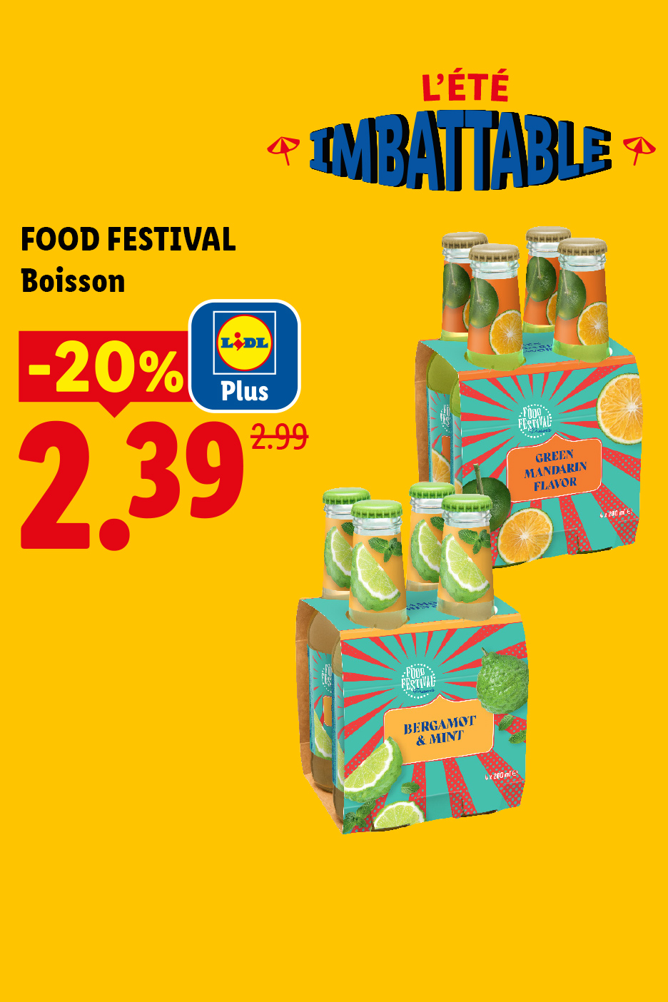 Du 22/06 au 28/06, profitez de 20% de réduction avec Lidl Plus sur, à 5 nos boissons FOOD FESTIVAL, à 2,39€ au lieu de 2,99€