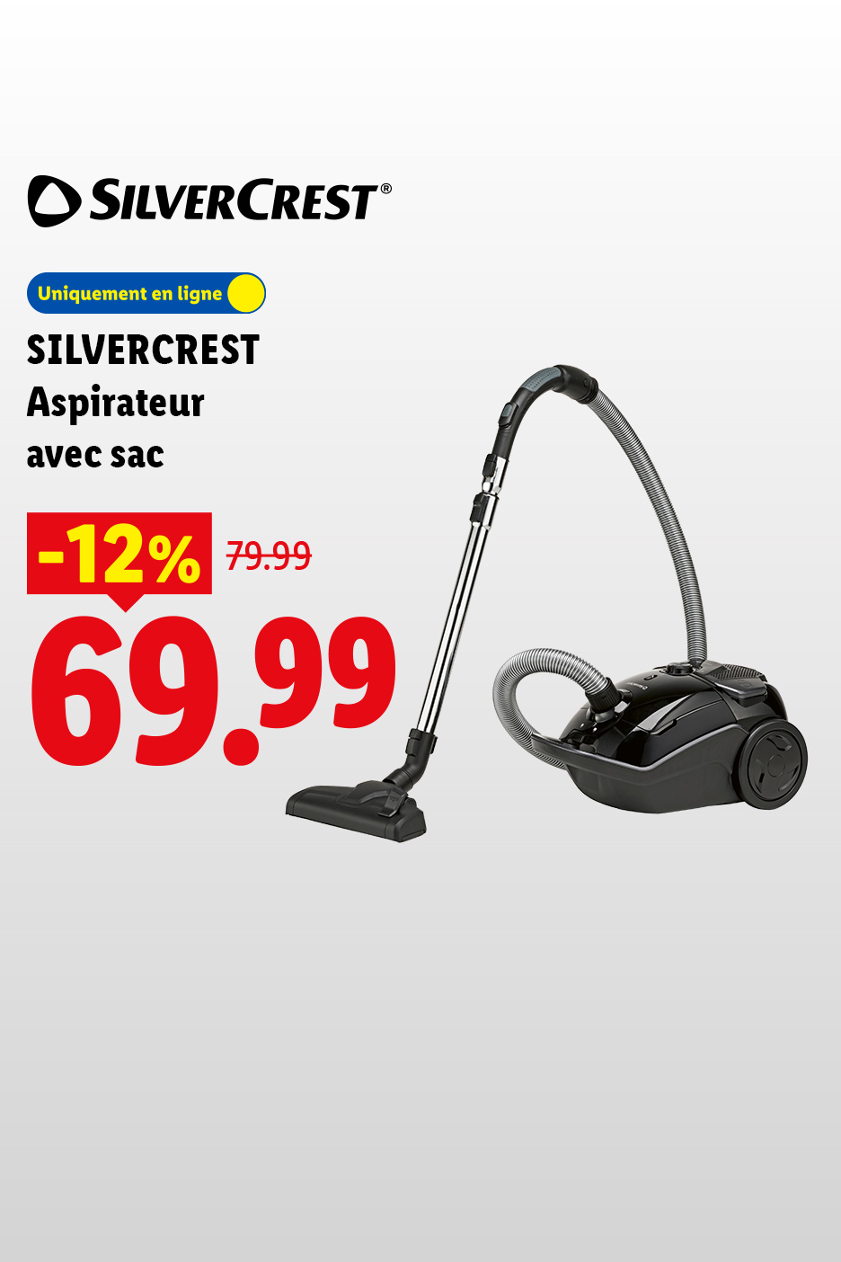 Du 29/06 au 05/07, profitez de 12% de réduction sur notre aspirateur avec sac, à 69,99€ au lieu de 79,99€, disponible uniquement sur Lidl.fr