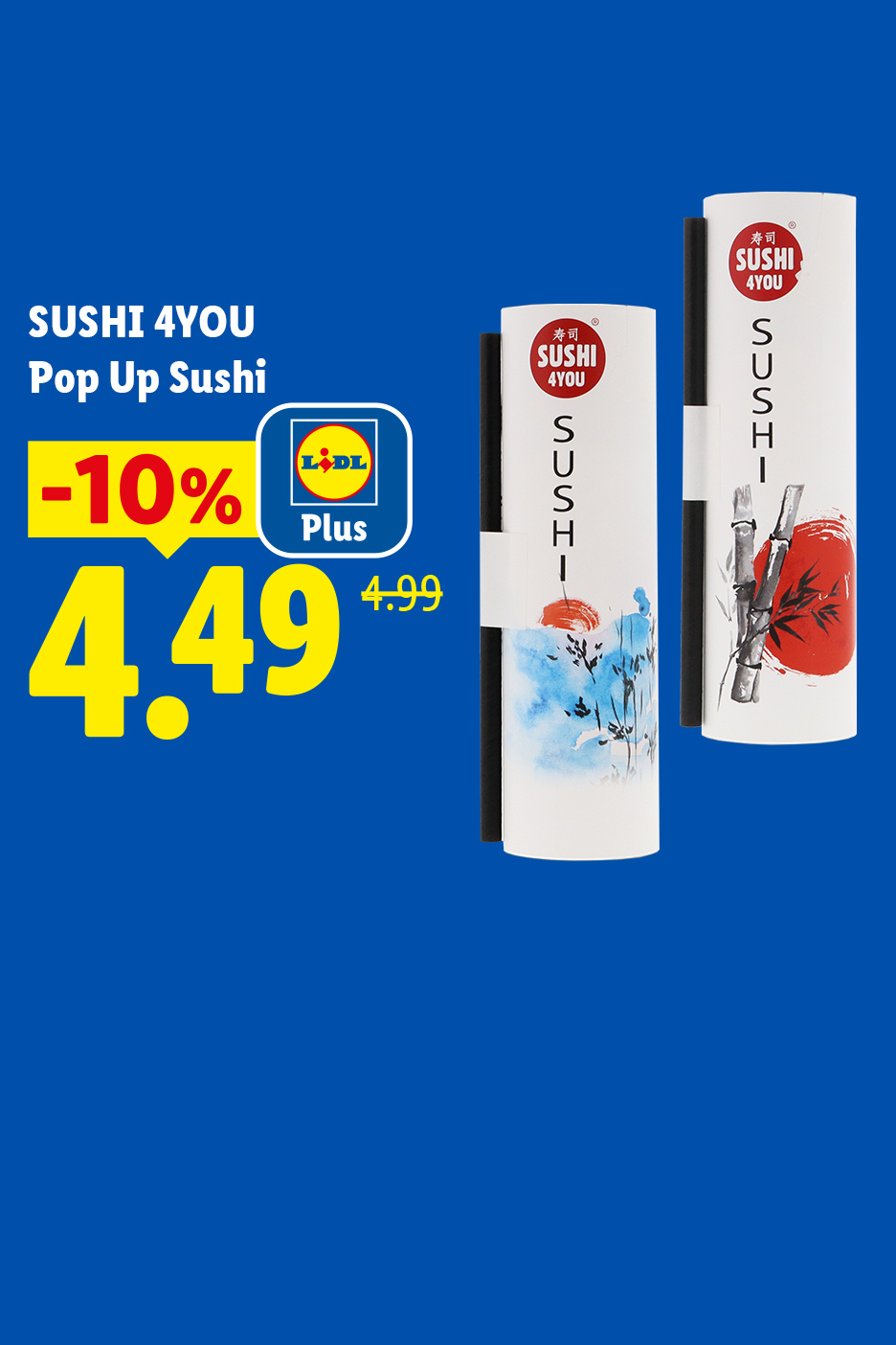 Du 29/06 au 01/07, profitez de 10% de réduction avec Lidl Plus sur nos pop up sushi, à 4€49 eu lieu de 4€99