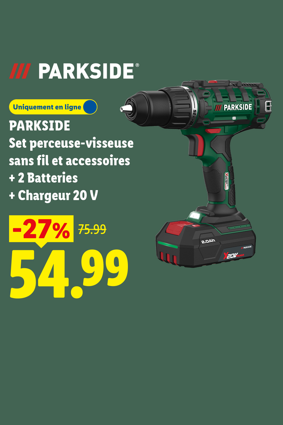 Du 06/07 au 12/07, profitez de -27% de remise sur notre Set perceuse-visseuse sans fil et accessoires + 2 batteries + chargeur 20V à 54,99€ au lieu de 75,99€, uniquement sur lidl.fr
