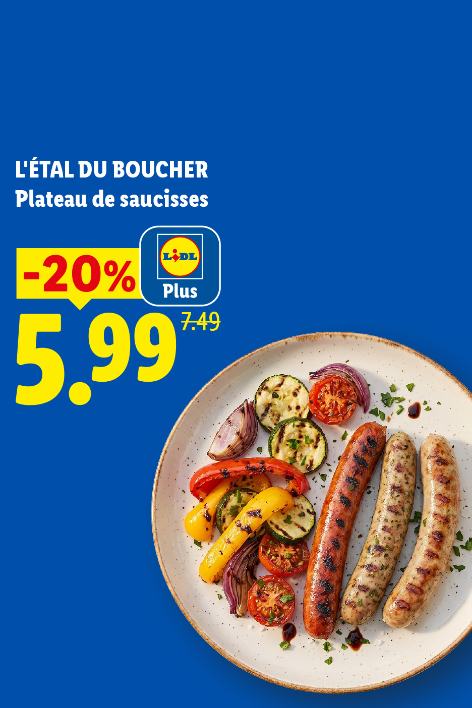 Du 9 au 15 juillet, profitez de -20% sur le plateau de saucisses, soit 5,99€ au lieu de 7,49€
